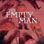 Auf dem Cover zu The Empty Man sind mehrere Menschen zu sehen, die ein Tuch auf ihrem Körper haben. Ganz unten sind zwei Personen zu sehen, die nicht verdeckt sind.