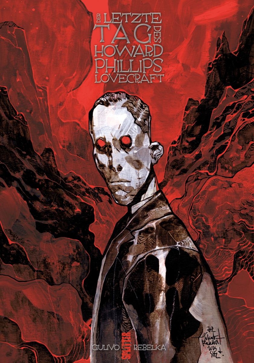 Auf dem Cover des Comics Der letzte Tag des Howard Philip Lovecrafts ist H. P. Lovecraft zu sehen der seitlich zum Betrachter steht und ihn direkt ansieht. Seine AUgen sind Blutrot genauso wie der Hintergrund hinter ihm.