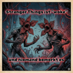Auf dem Bild zu meinem Beitrag, "Die STranger Things Serie ist Woke" ist ein Demogorgon Kopf zu sehen mit Regenbogenflagge. Vor Ihm sind die 4 Kids aus Stranger Things, die zu ihm Blicken. Außerdem ist der Schriftzug "Upside Down and Pride" zu sehen.