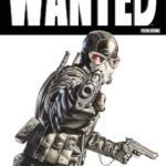 Auf dem Cover zu Wanted ist der Gleichnamige Protagonist zu sehen, der in seiner Superschurken Kluft mit einer Handfeuerwaffe auf den Betrachter bzw. die Betrachterin zielt.